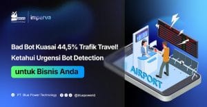 Pentingnya bot detection dalam bisnis Imperva BPT