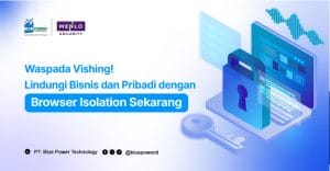 perlindungan bisnis dari vishing dengan browser isolation Menlo Security BPT