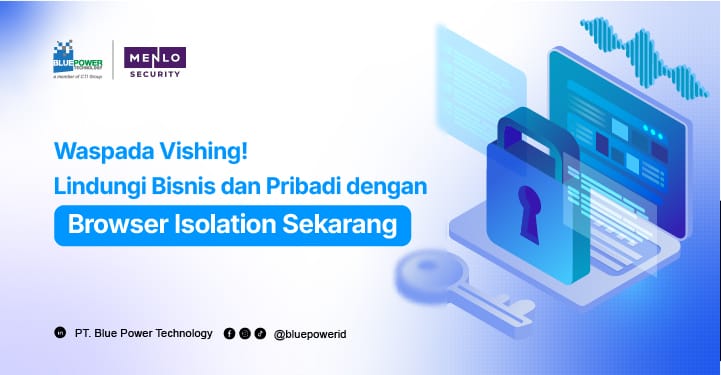 perlindungan bisnis dari vishing dengan browser isolation Menlo Security BPT