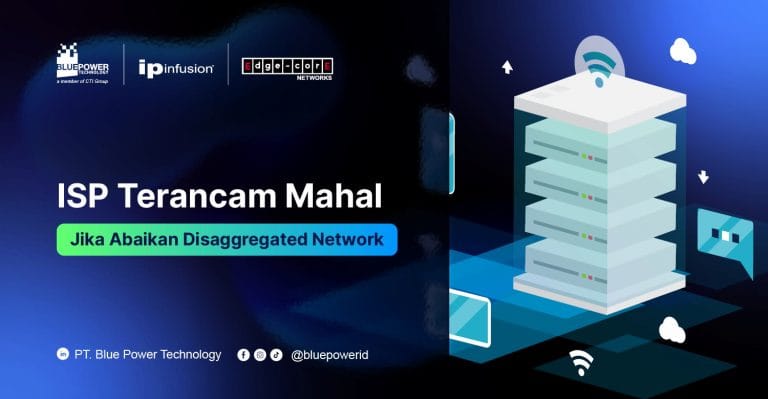 Solusi disaggregated network IP Infusion EdgeCore Networks BPT