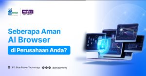 Seberapa Aman AI Browser di Perusahaan Anda?